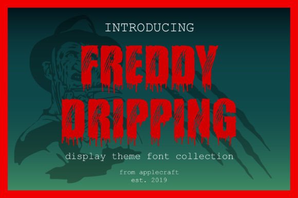 Freddy Dripping: A Bold Horror Font for Branding