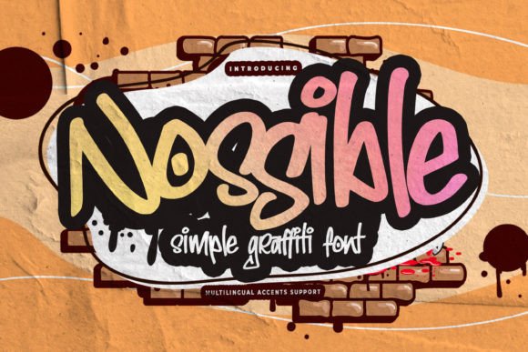 Nossible: A Classy Graffiti Font for Bold Campaigns