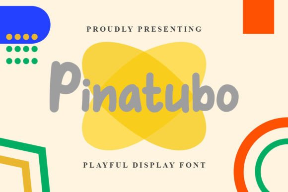 Pinatubo: A Playful Display Font for Campaigns