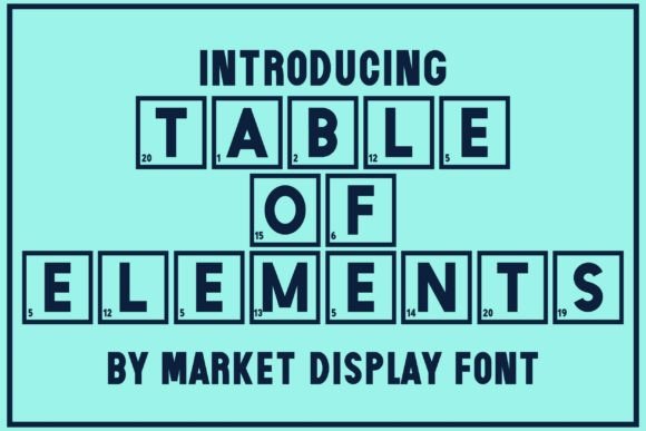 Table of Elements: A Distinctive Display Font for Business